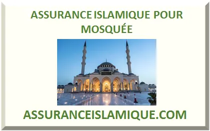 ASSURANCE ISLAMIQUE POUR MOSQUÉE