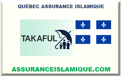 QUÉBEC ASSURANCE ISLAMIQUE