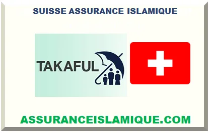 SUISSE ASSURANCE ISLAMIQUE